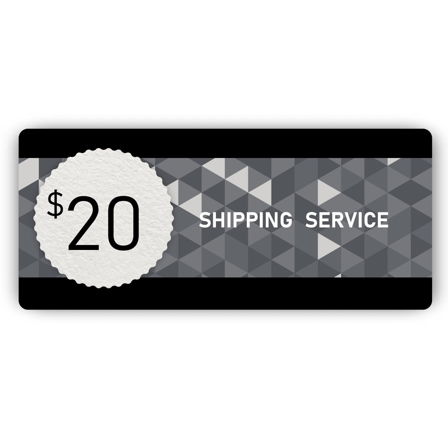 Shipping Service - $20