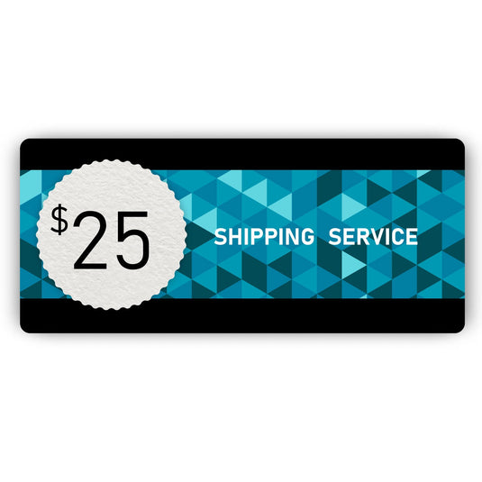 Shipping Service - $25