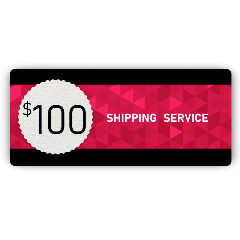 Shipping Service - $100