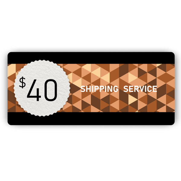 Shipping Service - $40