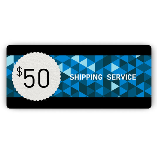Shipping Service - $50