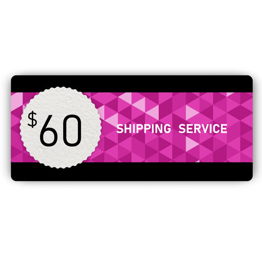 Shipping Service - $60
