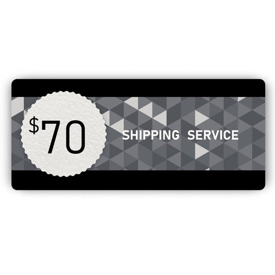 Shipping Service - $70
